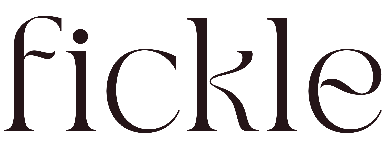 fickle
